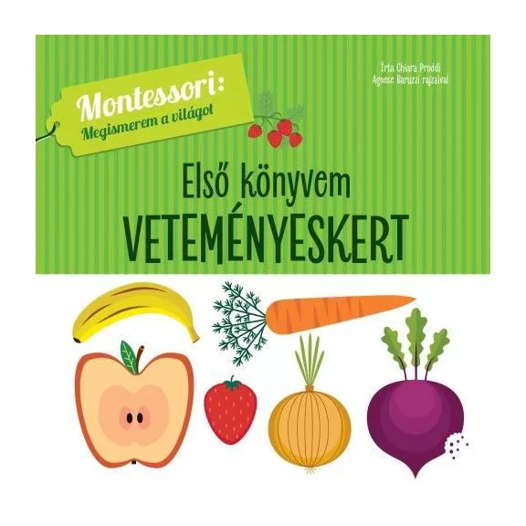 Első könyvem - Veteményeskert Első könyvem - Veteményeskert