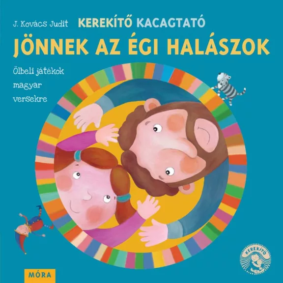 Kerekítő Kacagtató - Jönnek az égi halászok Kerekítő Kacagtató - Jönnek az égi halászok