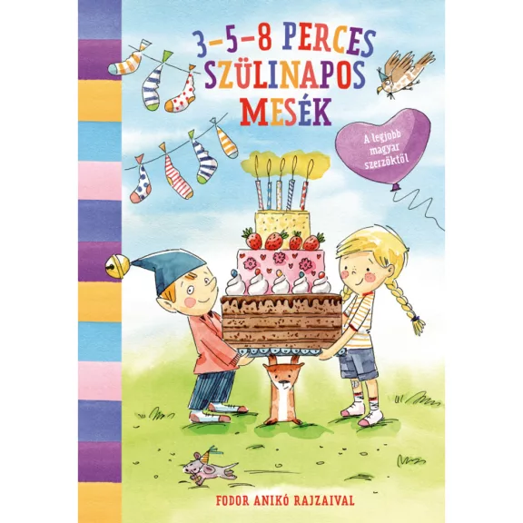 3–5–8 perces szülinapi mesék 3–5–8 perces szülinapi mesék