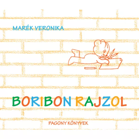Marék Veronika Boribon rajzol Marék Veronika Boribon rajzol