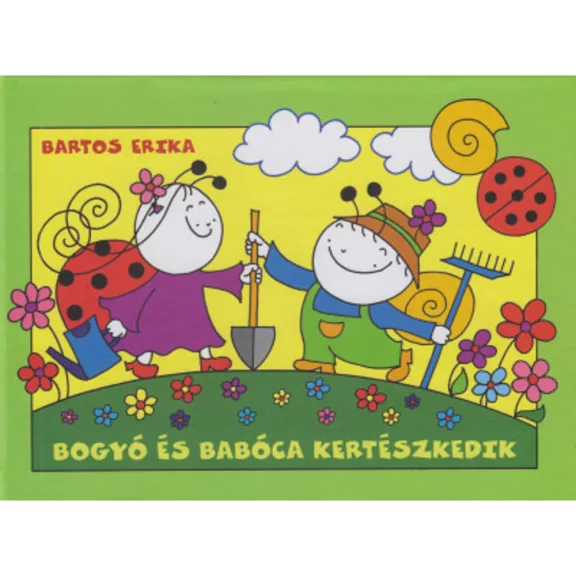 Bogyó és Babóca kertészkedik Bogyó és Babóca kertészkedik