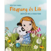 pitypang es lili mentsuk meg a kiskutyam