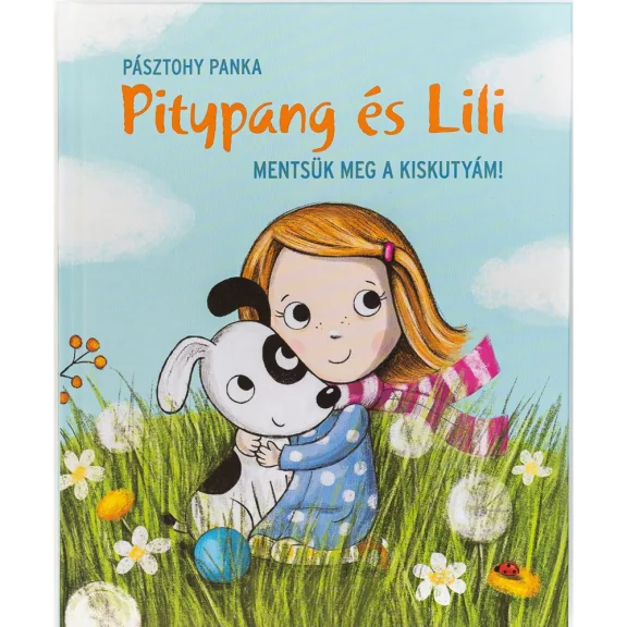 pitypang es lili mentsuk meg a kiskutyam pitypang es lili mentsuk meg a kiskutyam