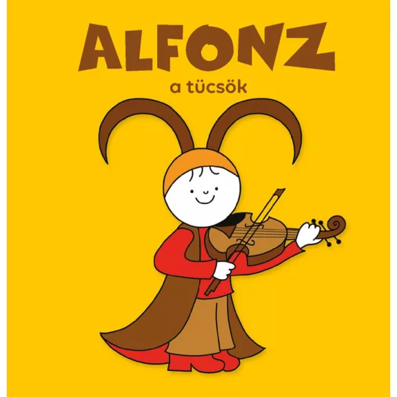 Bartos Erika: Alfonz a tücsök Bartos Erika: Alfonz a tücsök