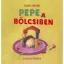 Pepe a bölcsiben - Vadadi Adrienn
