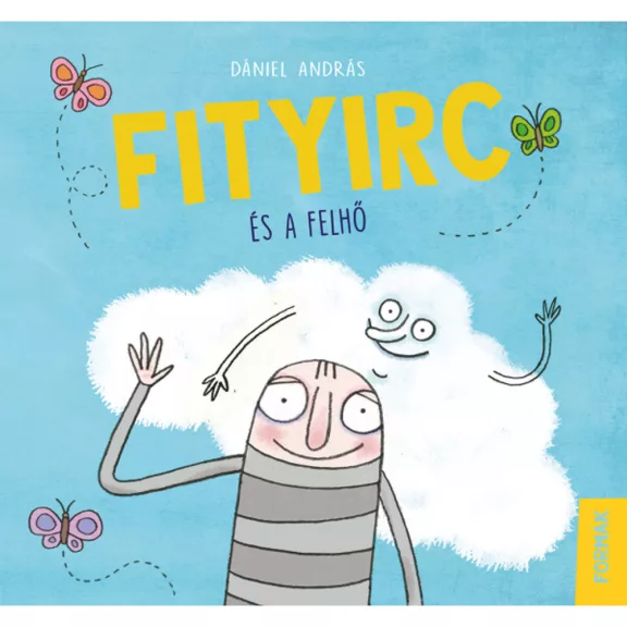 Fityirc és a felhő Fityirc és a felhő
